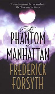 Bild vom Artikel The Phantom of Manhattan vom Autor Frederick Forsyth