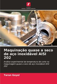Produktbild: Maquina&ccedil;&atilde;o quase a seco de a&ccedil;o inoxid&aacute;vel AISI 202