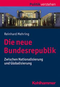 Bild vom Artikel Die neue Bundesrepublik vom Autor Reinhard Mehring