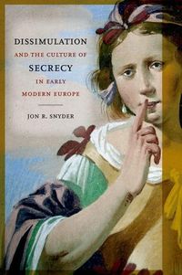 Produktbild: Dissimulation and the Culture of Secrecy in Early Modern Europe