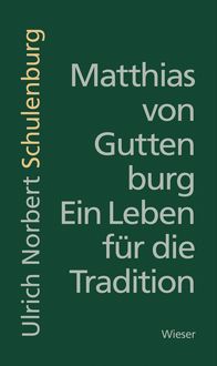 Produktbild: Matthias von Guttenburg &ndash; Ein Leben f&uuml;r die Tradition