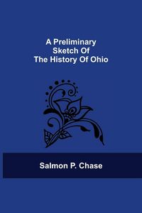 Produktbild: A Preliminary Sketch Of The History Of Ohio