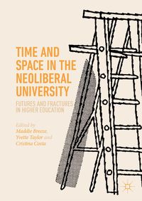 Produktbild: Time and Space in the Neoliberal University
