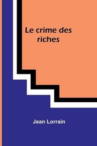 Produktbild: Le crime des riches
