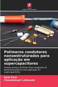 Produktbild: Pol&iacute;meros condutores nanoestruturados para aplica&ccedil;&atilde;o em supercapacitores