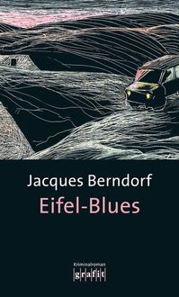 Bild vom Artikel Eifel-Blues / Eifel Krimis Bd. 1 vom Autor Jacques Berndorf