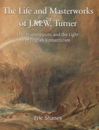 Produktbild: The Life and Masterworks of J.M.W. Turner
