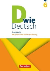 Produktbild: D wie Deutsch 6. Schuljahr - Arbeitsheft mit L&ouml;sungen