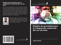 Produktbild: Modelo de gravedad para la integraci&oacute;n comercial del sur de Asia