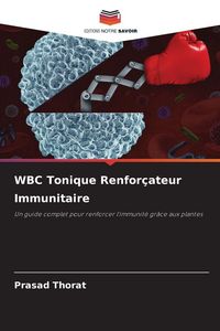 Produktbild: WBC Tonique Renfor&ccedil;ateur Immunitaire