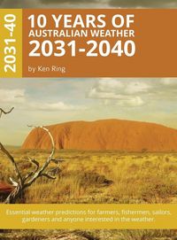Produktbild: 10 Years Of Australian Weather - 2031-2040 (Hardback)