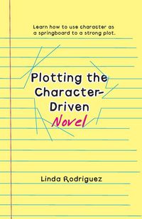 Produktbild: Plotting the Character-Driven Novel