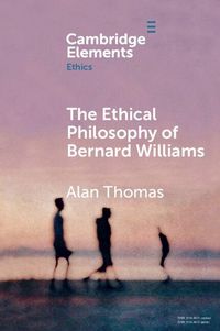 Produktbild: The Ethical Philosophy of Bernard Williams