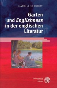 Bild vom Artikel Garten und 'Englishness' in der englischen Literatur vom Autor Marie-Luise Egbert