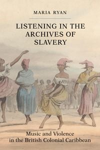 Produktbild: Listening in the Archives of Slavery