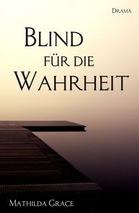 Produktbild: Blind f&uuml;r die Wahrheit