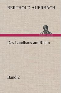 Bild vom Artikel Das Landhaus am Rhein Band 2 vom Autor Berthold Auerbach