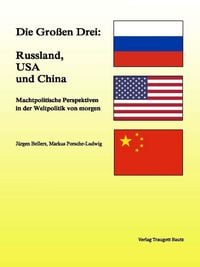 Produktbild: Die Gro&szlig;en Drei: Russland, USA und China