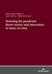 Produktbild: Resisting the pandemic. Better stories and innovation in times of crisis