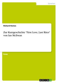 Produktbild: Zur Kurzgeschichte "First Love, Last Rites" von Ian McEwan