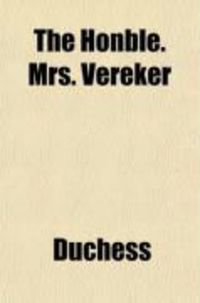 Produktbild: The Honble. Mrs. Vereker; A Novel