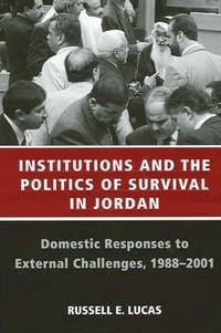 Produktbild: Institutions and the Politics of Survival in Jordan