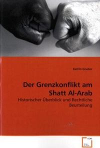 Produktbild: Gruber, K: Der Grenzkonflikt am Shatt Al-Arab