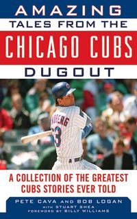 Produktbild: Amazing Tales from the Chicago Cubs Dugout