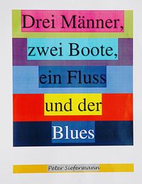 Produktbild: Drei M&auml;nner, zwei Boote, ein Fluss und der Blues
