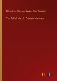 Produktbild: The Bridal March. Captain Mansana