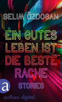 Produktbild: Ein gutes Leben ist die beste Rache