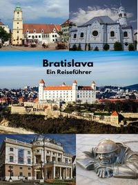Bild vom Artikel Bratislava Ein Reiseführer vom Autor Rene Schreiber