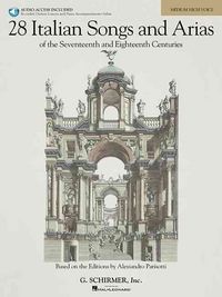 Produktbild: Various Composers 28 Italian Songs & Arias Medium High Voice Schirmer Vocal Collection with IPA & Online Audio Classical Singing Book with Piano Accompaniment