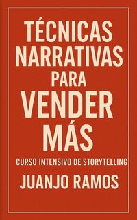 Produktbild: T&eacute;cnicas narrativas para vender m&aacute;s