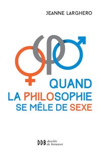Produktbild: Quand la philosophie se m&ecirc;le de sexe