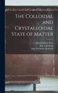 Produktbild: The Colloidal and Crystalloidal State of Matter