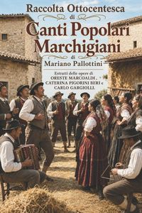 Produktbild: Raccolta Ottocentesca di Canti Popolari Marchigiani