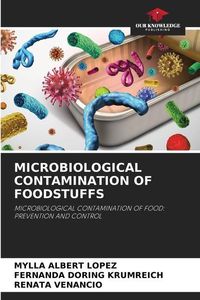 Produktbild: Albert Lopez, M: Microbiological Contamination of Foodstuffs