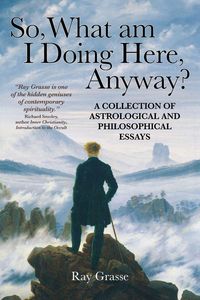 Produktbild: So, What Am I Doing Here, Anyway?