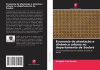 Produktbild: Economia de planta&ccedil;&atilde;o e din&acirc;mica urbana no departamento de Soubr&eacute;