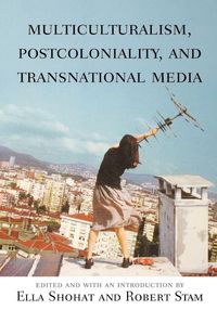 Produktbild: Multiculturalism, Postcoloniality, and Transnational Media