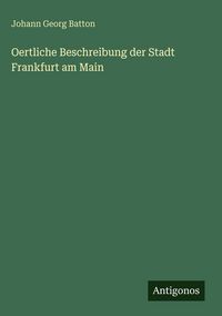 Produktbild: Oertliche Beschreibung der Stadt Frankfurt am Main
