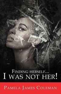 Produktbild: Finding Herself...I Was Not Her!