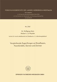 Produktbild: Vergleichende Zugpr&uuml;fungen an Einzelfasern, Faserb&uuml;ndeln, Garnen und Zwirnen
