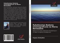 Produktbild: Rybo&iquest;&oacute;wstwo Badania oceanograficzne na Morzu Norweskim