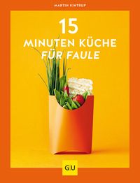 Produktbild: 15-Minuten-K&uuml;che f&uuml;r Faule
