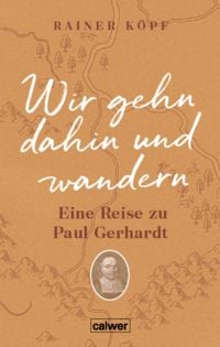 Produktbild: Wir gehn dahin und wandern