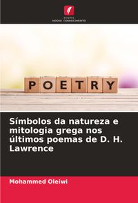 Produktbild: S&iacute;mbolos da natureza e mitologia grega nos &uacute;ltimos poemas de D. H. Lawrence