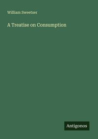 Produktbild: A Treatise on Consumption