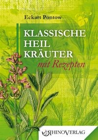 Produktbild: Klassische Heilkr&auml;uter mit Rezepten